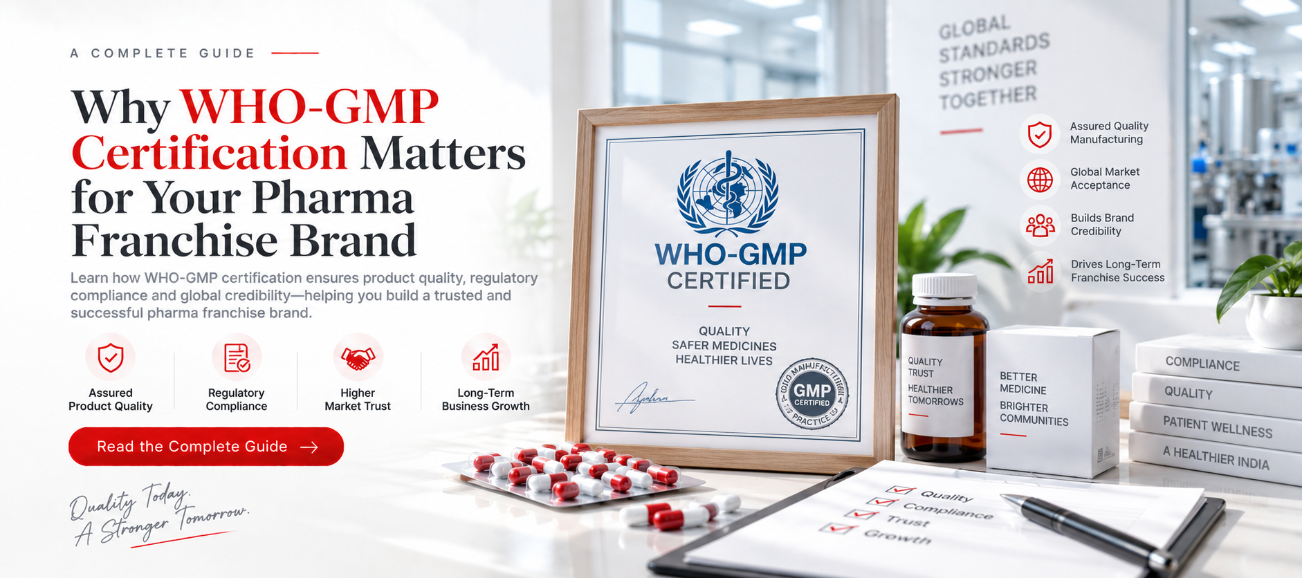 Why WHO-GMP Certification Matters for Your Pharma Franchise Brand